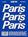 LOST iN Paris: 4th Edition (LOST iN City Guides)