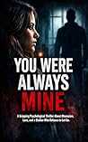 You Were Always M...