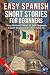 Easy Spanish Short Stories ...