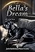 Bella's Dream : The Golden ...