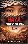 Gaza : Through My...