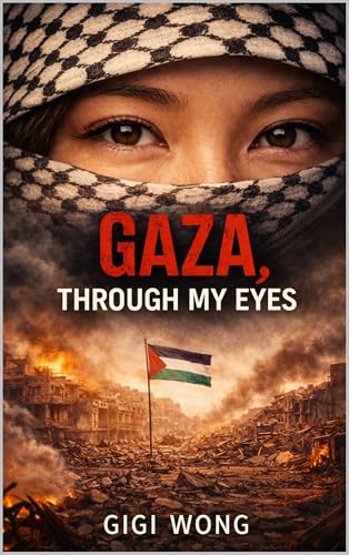Gaza : Through My Eyes (Kindle Edition)