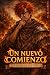 Un nuevo Comienzo (Cazador ...