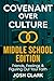 Covenant Over Culture Middl...