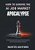 How to Survive the AI Job M...