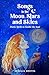 Songs to the Moon, Stars an...