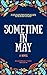 Sometime in May by Muhammad-Taha Ibrahim