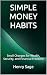 SIMPLE MONEY HABITS: Small ...