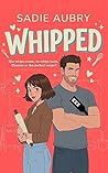 Whipped by Sadie Aubry