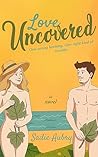 Love Uncovered: A...