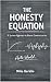 The Honesty Equation: A Sys...