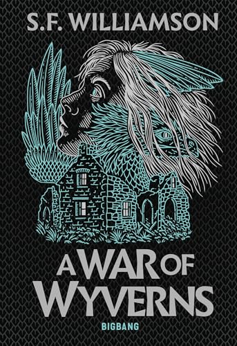 A Language of Dragons, T2 : A War of Wyverns (French Edition)