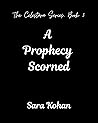 A Prophecy Scorned