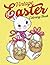 Vintage Easter Coloring Book by Andrea Benjamin