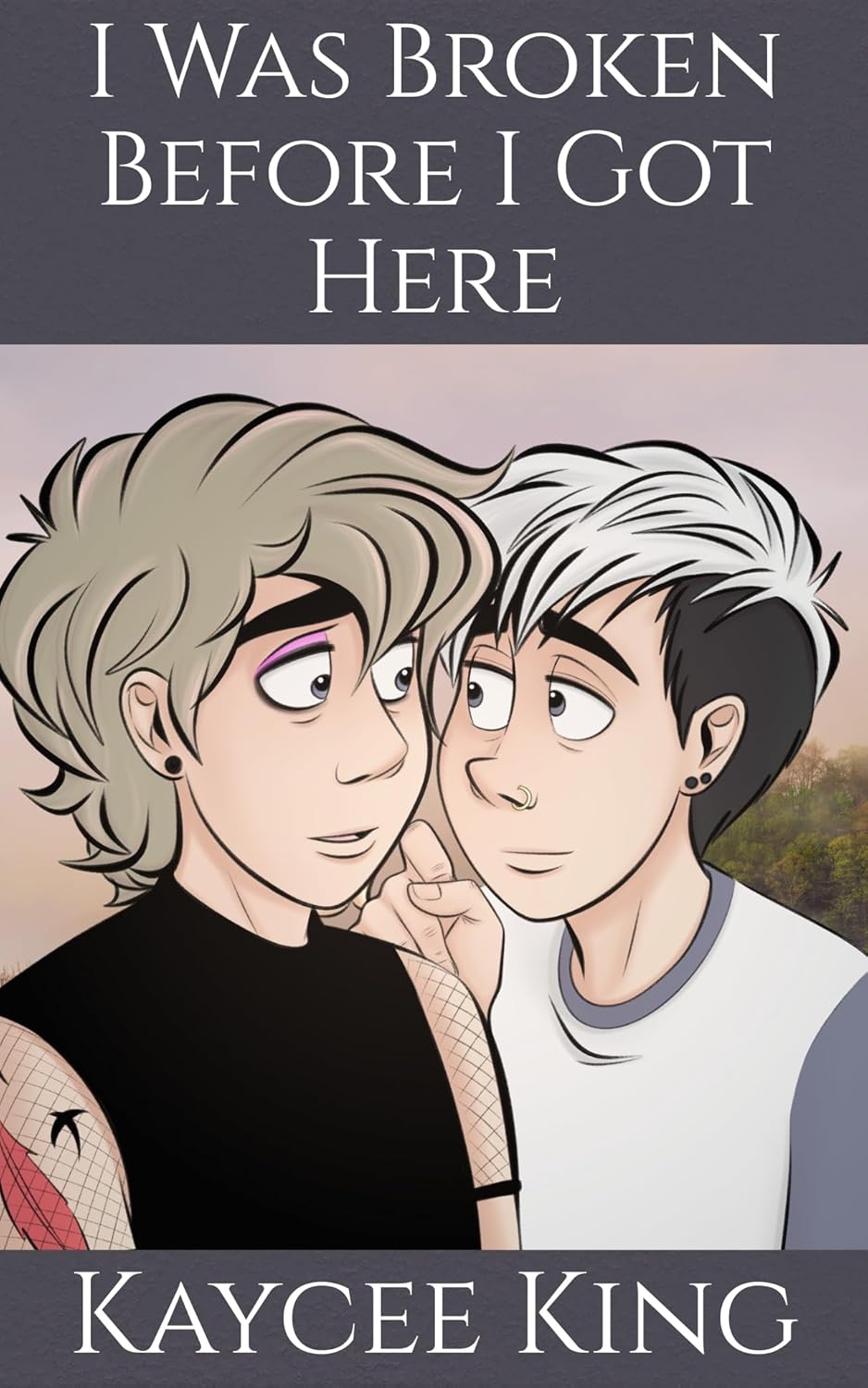 I Was Broken Before I Got Here: Book Three (The Things We Didn't Know 3)