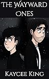 The Wayward Ones:...