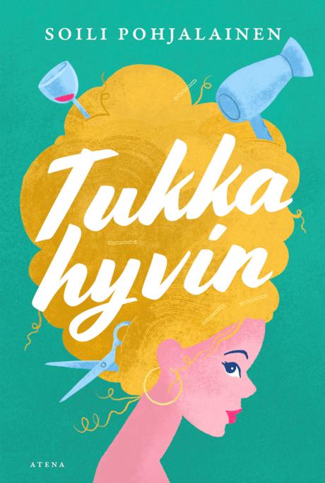Tukka hyvin (Hardcover)