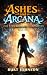 Codebreaker 1 - Ashes & Arcana by Burt Johnson