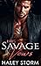 His Savage Vows: A Possessi...