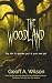 The woodland: Step into its...