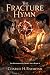 The Fracture Hymn (The Bloo...