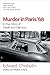 Murder in Paris 68: A True Story of Death and Glamour﻿