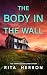 The Body in the Wall: A Gripping Cold Case Thriller (A Badge of Courage Novel Book 2)
