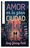 Amor en la gran c...