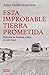 Esta improbable tierra prom...