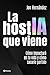 La hostIA que viene: Cómo impactará en tu vida y cómo sacarle partido (No Ficción) (Spanish Edition)
