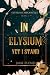 In Elysium: Yet I Stand (The Elysium Chronicles)