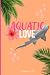 Aquatic Love (French Edition)