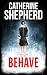 Behave (Julia Schwarz, #5)
