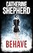 Behave (Julia Schwarz, #5)