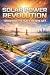 Solar Power Revolution: Har...