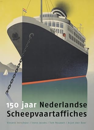 150 jaar Nederlandse Scheepvaartaffiches (Hardcover)