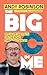 The Big C in Me by Andy     Robinson