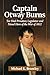 Captain Otway Burns by Michael K. Brantley