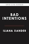 Bad Intentions