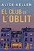 El Club de l'Oblit (Clàssica) (Catalan Edition)
