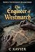 The Engineer of Westmarch by C Xavier