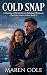 Cold Snap: A Marriage of Co...
