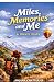 Miles , Memories and Me by Anjana Chatterjee Miles , Memories and Me by Anjana Chatterjee