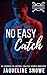 No Easy Catch