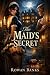 The Maids Secrect