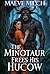 The Minotaur Frees His Huco...