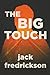 The Big Touch