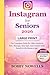 Instagram for Seniors 2026:...