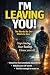 I’M LEAVING YOU! by Rebecca Red