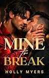 Mine to Break: A ...
